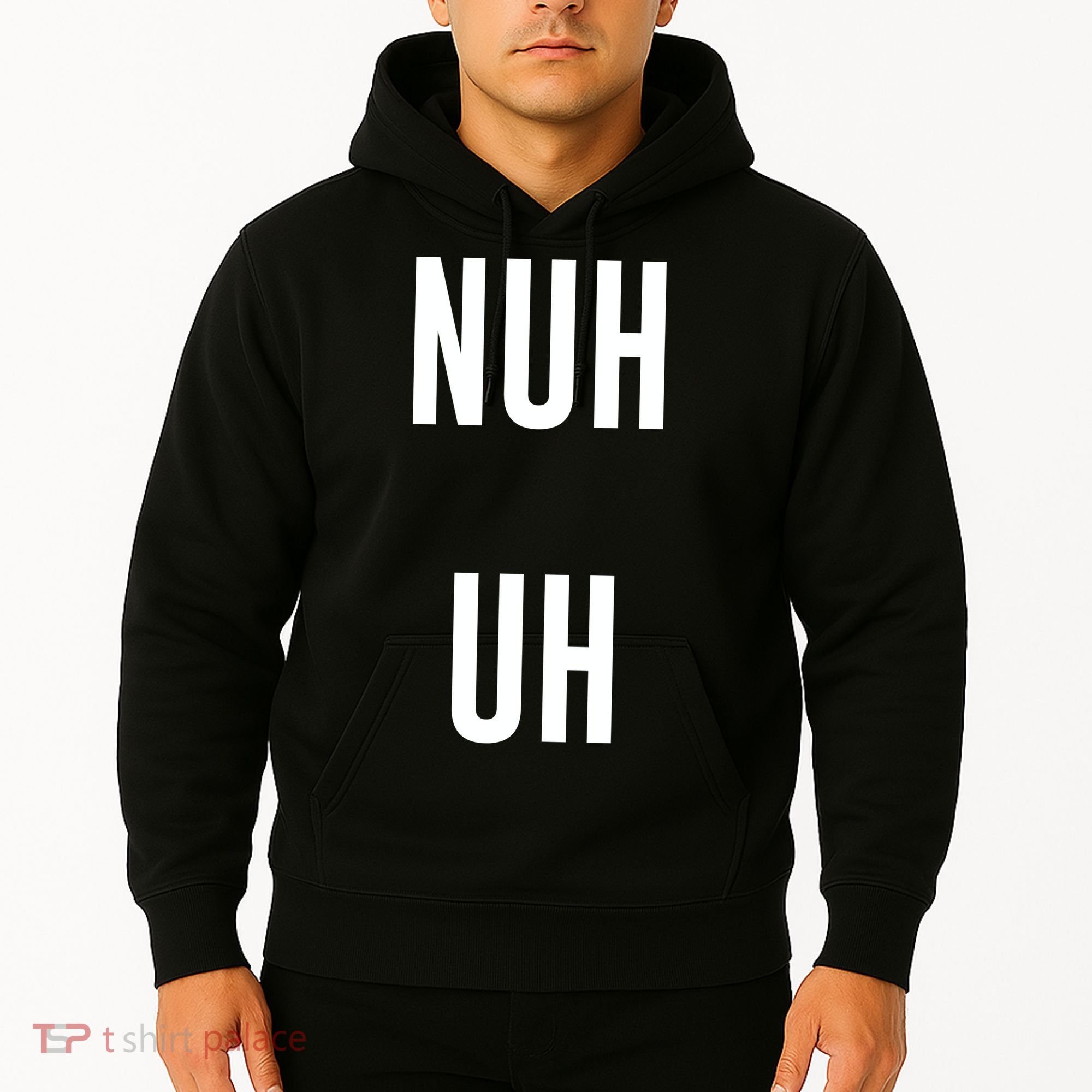 Nuh Uh Funny Sassy Statement Silly Fun Sarcastic Humor Hoodie