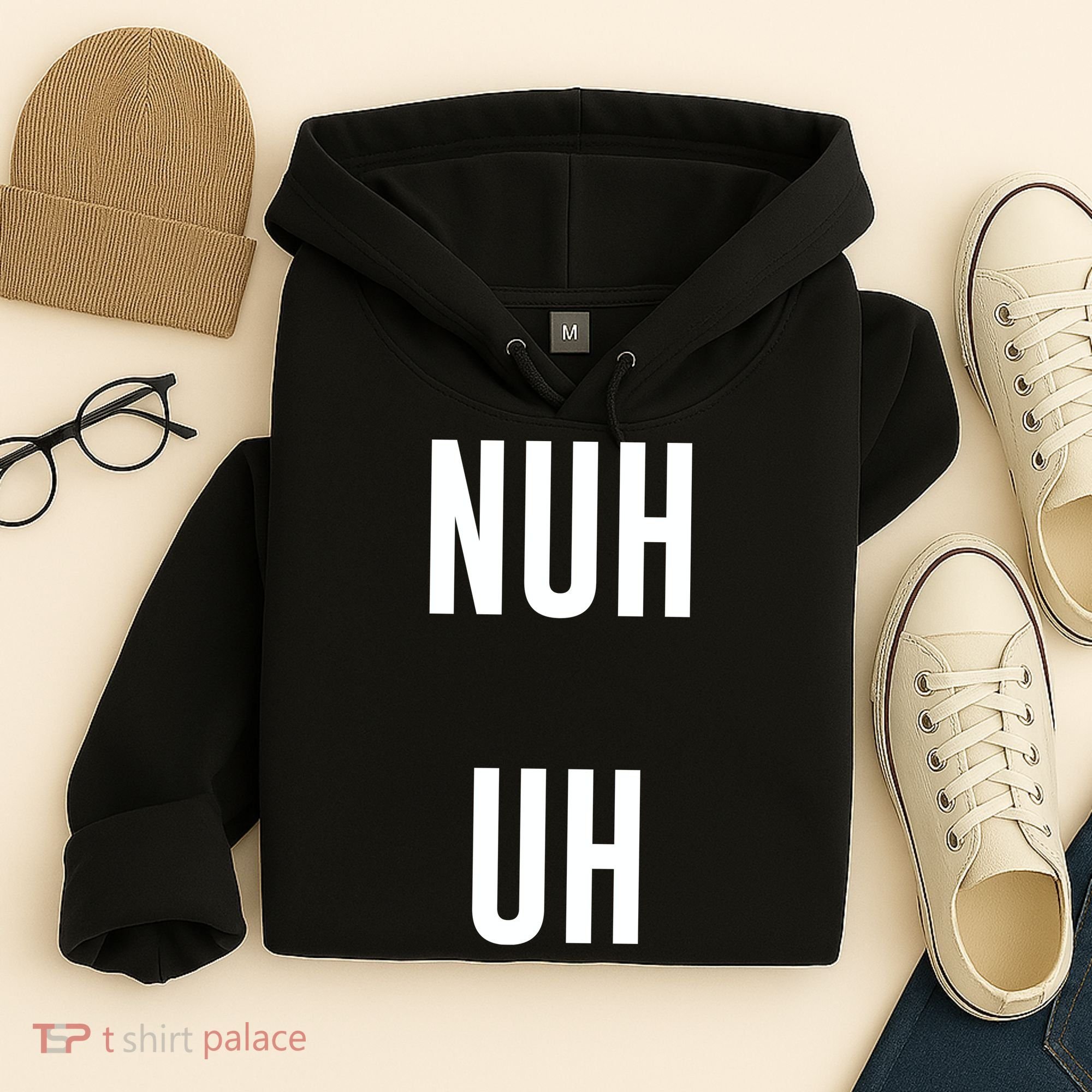 Nuh Uh Funny Sassy Statement Silly Fun Sarcastic Humor Hoodie
