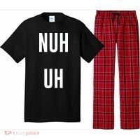 Nuh Uh Funny Sassy Statement Silly Fun Sarcastic Humor Pajama Set thumb 0