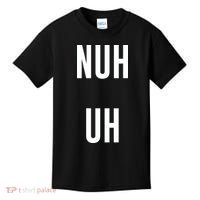 Nuh Uh Funny Sassy Statement Silly Fun Sarcastic Humor Kids T-Shirt thumb 0