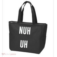 Nuh Uh Funny Sassy Statement Silly Fun Sarcastic Humor Tote Bag thumb 3