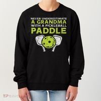 Never Underestimate Grandma With Pickleball Paddle Women Women's Sweatshirt thumb 0