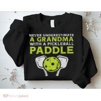 Never Underestimate Grandma With Pickleball Paddle Women Sweatshirt thumb 2