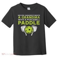 Never Underestimate Grandma With Pickleball Paddle Women Toddler T-Shirt thumb 0