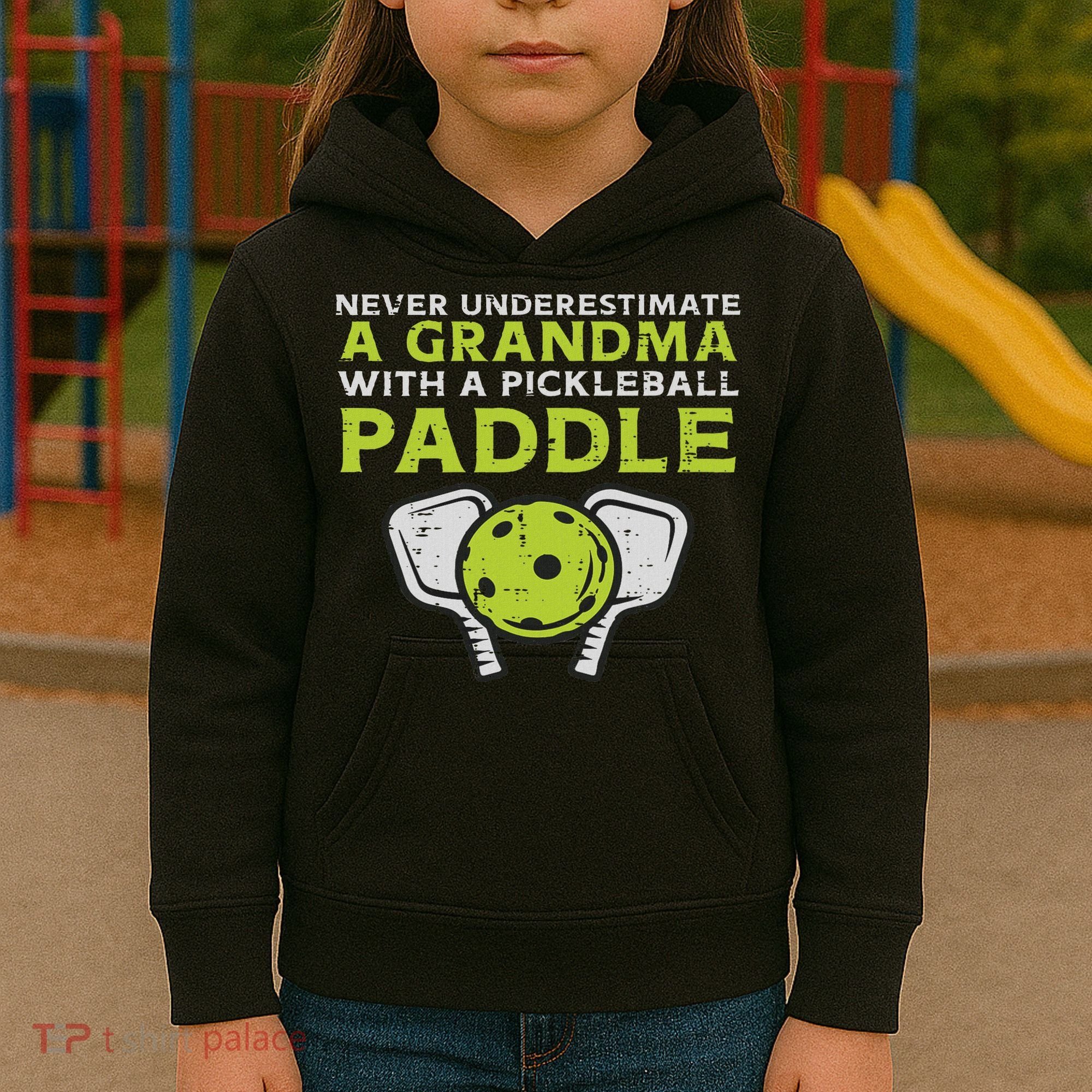 Never Underestimate Grandma With Pickleball Paddle Women Kids Hoodie