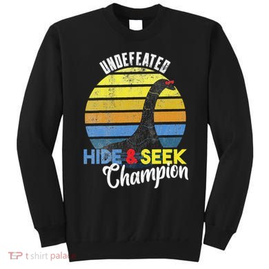Nessie Undefeated Hide & Seek Champion Loch Ness Monster Sweatshirt