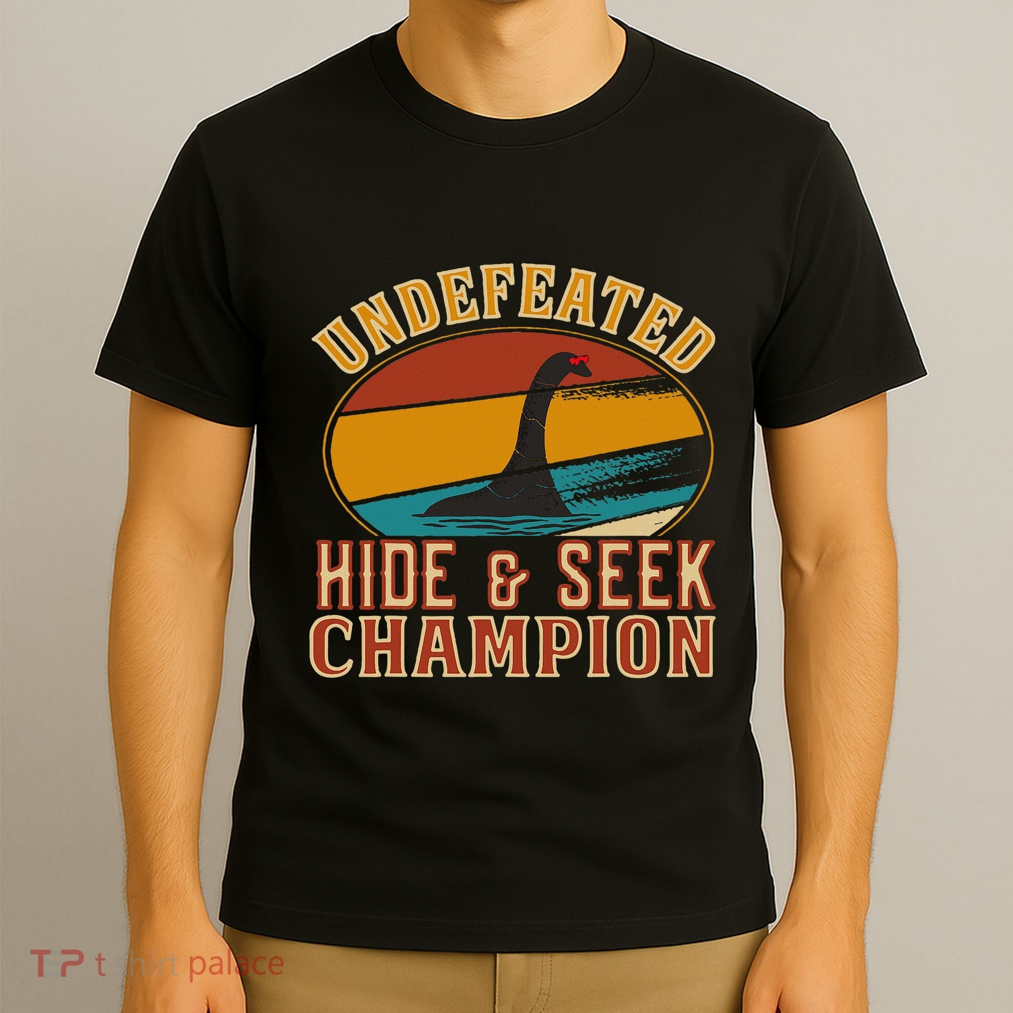 Nessie Undefeated Hide And Seek Champion Funny Nessie T-Shirt