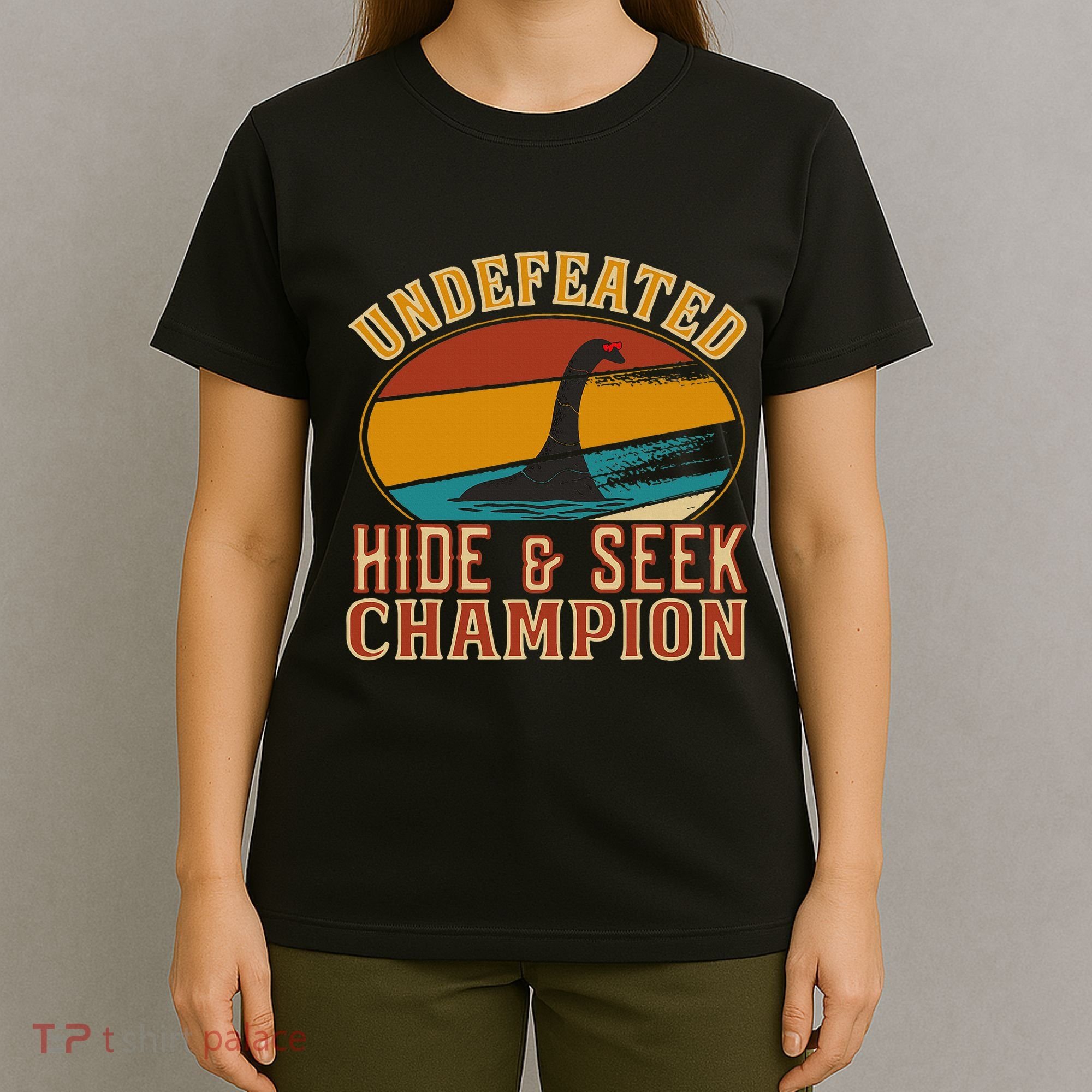 Nessie Undefeated Hide And Seek Champion Funny Nessie T-Shirt