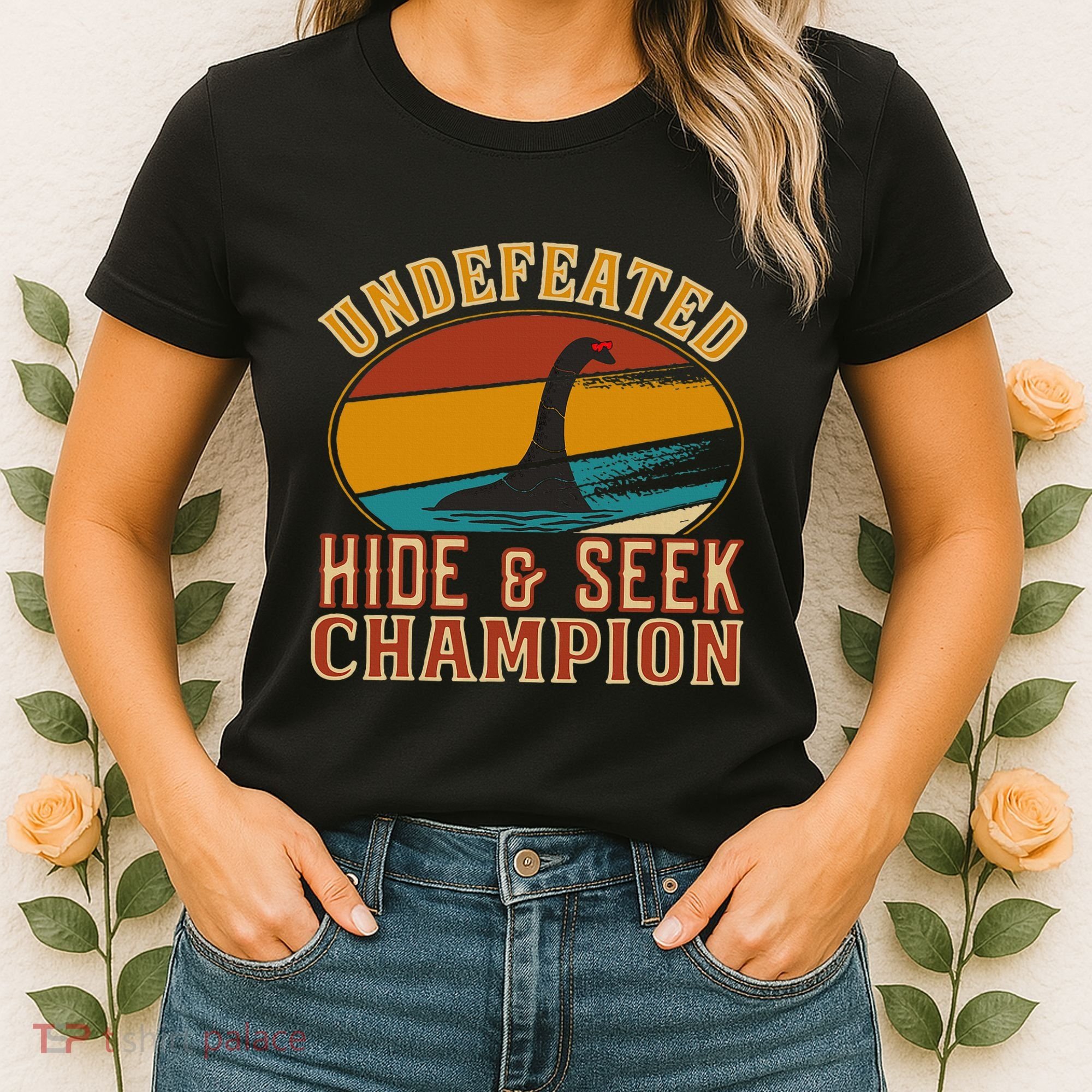 Nessie Undefeated Hide And Seek Champion Funny Nessie Women's T-Shirt