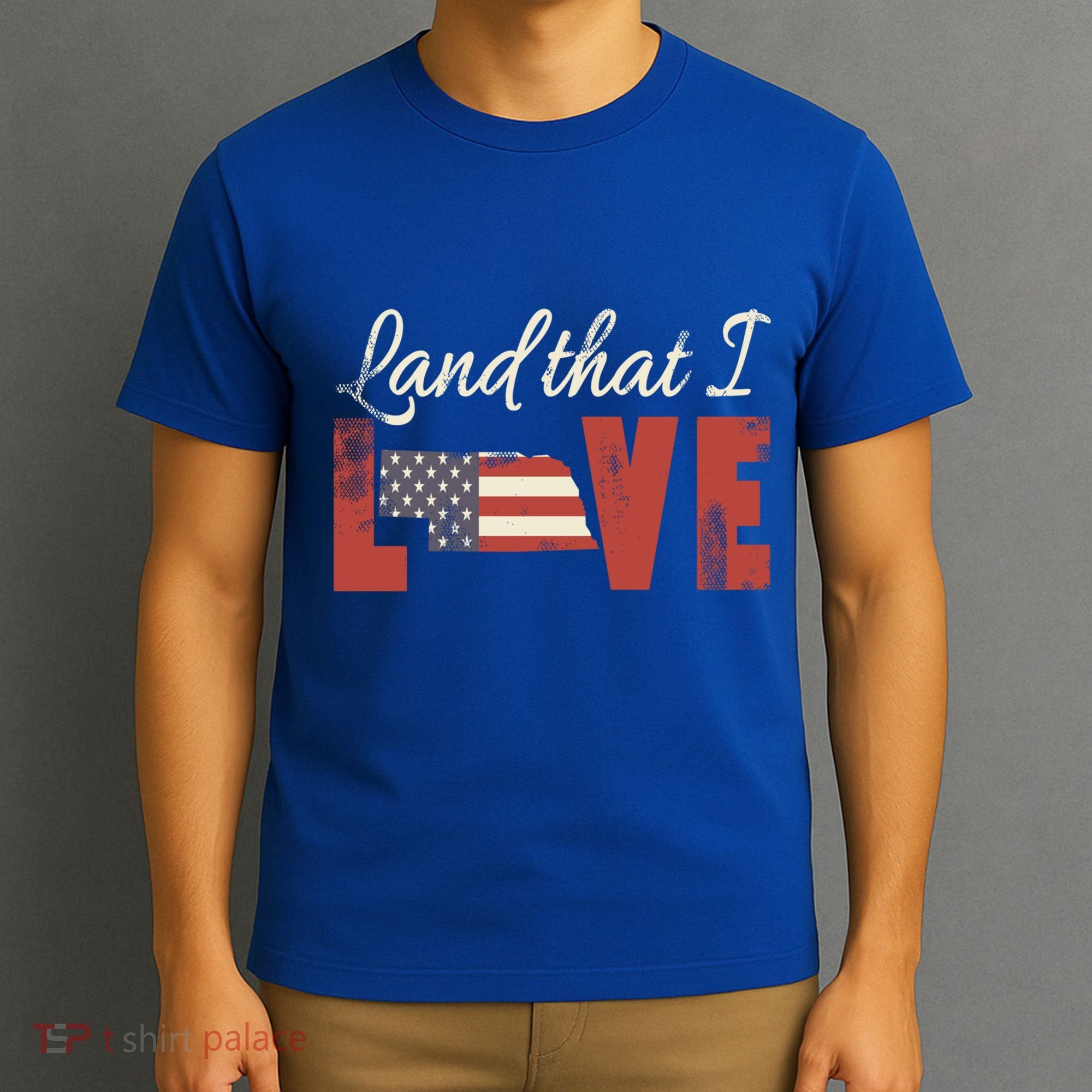 Nebraska Usa Land That I Love Patriotic July 4th Gift T-Shirt
