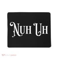 Nuh Uh Meme Nuh Uh Mousepad thumb 0