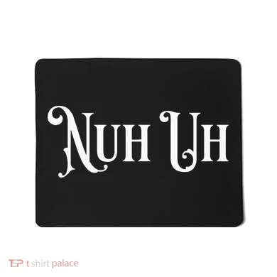 Nuh Uh Meme Nuh Uh Mousepad