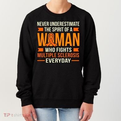 Never Underestimate Multiple Sclerosis Awareness Graphic Gift Women's Sweatshirt