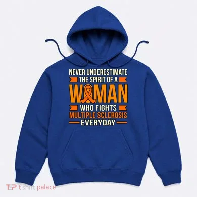 Never Underestimate Multiple Sclerosis Awareness Graphic Gift Hoodie