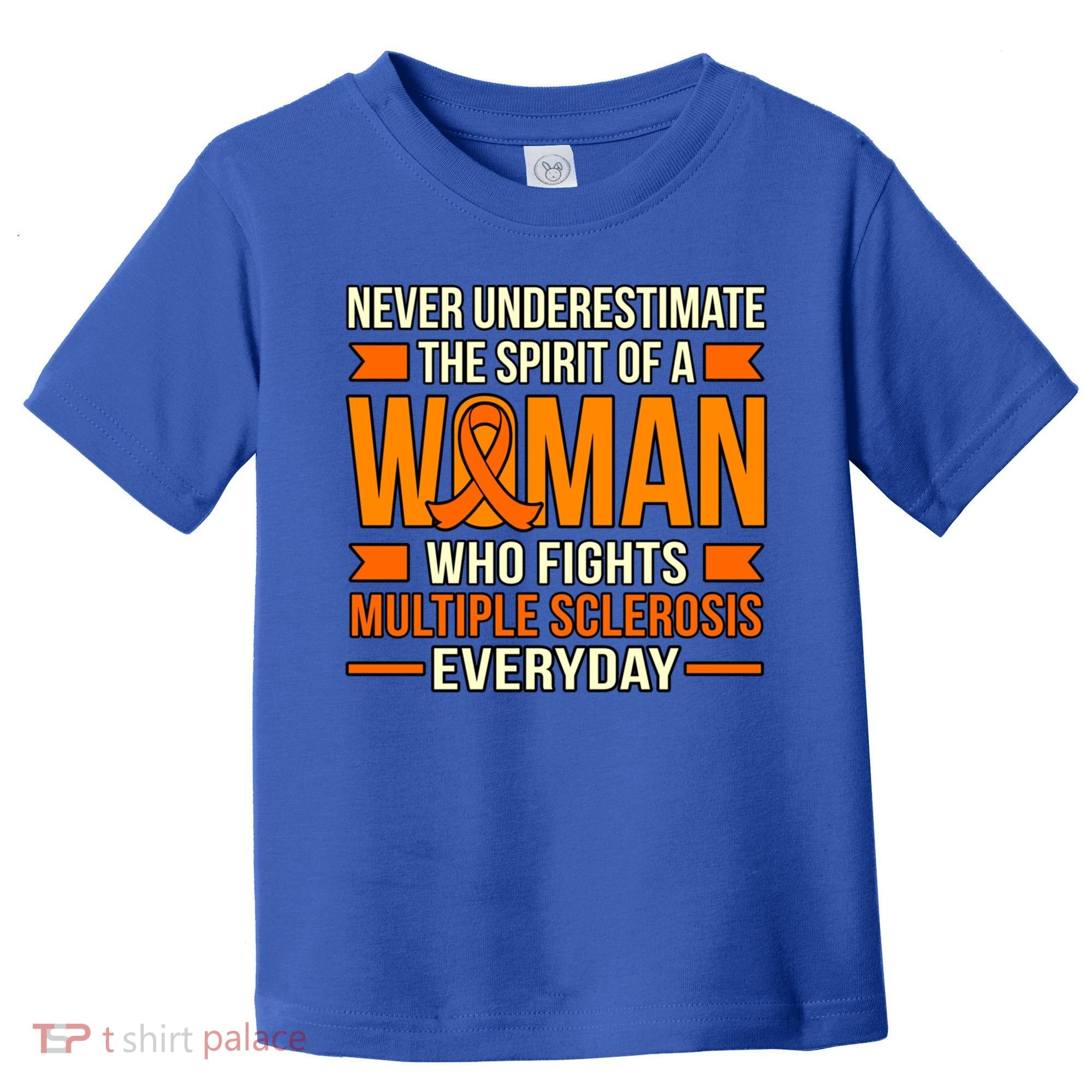 Never Underestimate Multiple Sclerosis Awareness Graphic Gift Toddler T-Shirt