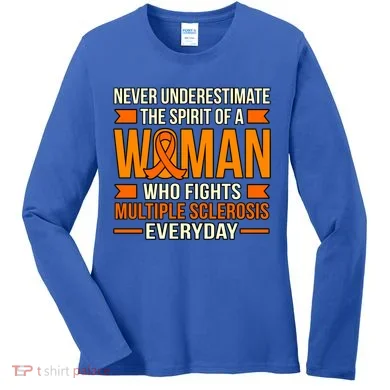Never Underestimate Multiple Sclerosis Awareness Graphic Gift Women's Long Sleeve Shirt