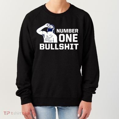 Number One Bullshit Funny Women's Sweatshirt