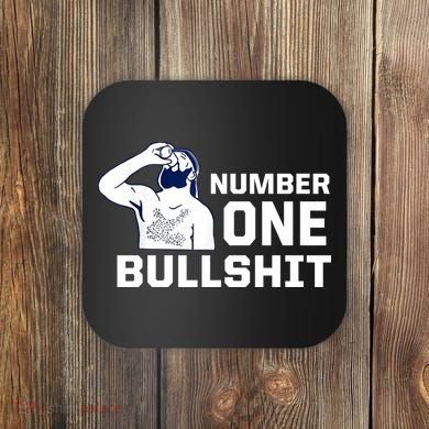 Number One Bullshit Funny Coaster