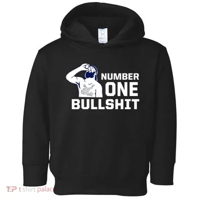 Number One Bullshit Funny Toddler Hoodie