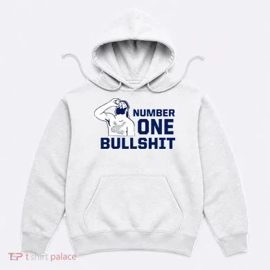 Number One Bullshit Funny Hoodie