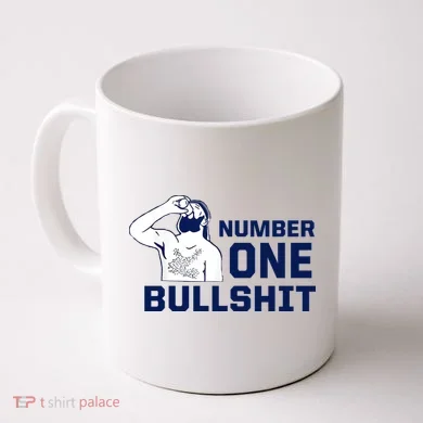 Number One Bullshit Funny Coffee Mug