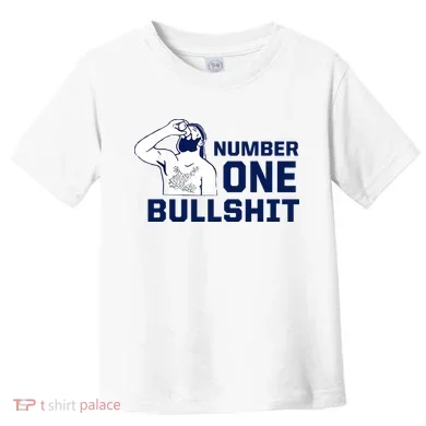 Number One Bullshit Funny Toddler T-Shirt