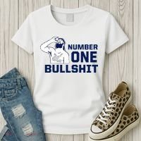 Number One Bullshit Funny Women's T-Shirt thumb 3