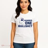 Number One Bullshit Funny Women's T-Shirt thumb 4