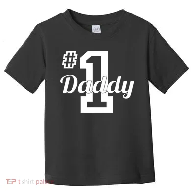 Number One Dad Toddler T-Shirt