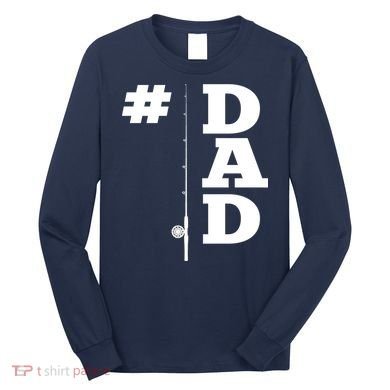 Number One Fishing Dad  Long Sleeve Shirt