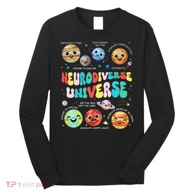 Neurodiverse Universe Neurodiversity Autism Awareness Long Sleeve Shirt
