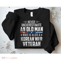 Never Underestimate OLD MAN Korean War Veteran Grandpa Sweatshirt thumb 2