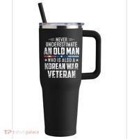Never Underestimate OLD MAN Korean War Veteran Grandpa 40oz Vacuum Insulated Stainless Steel Travel Tumbler thumb 0
