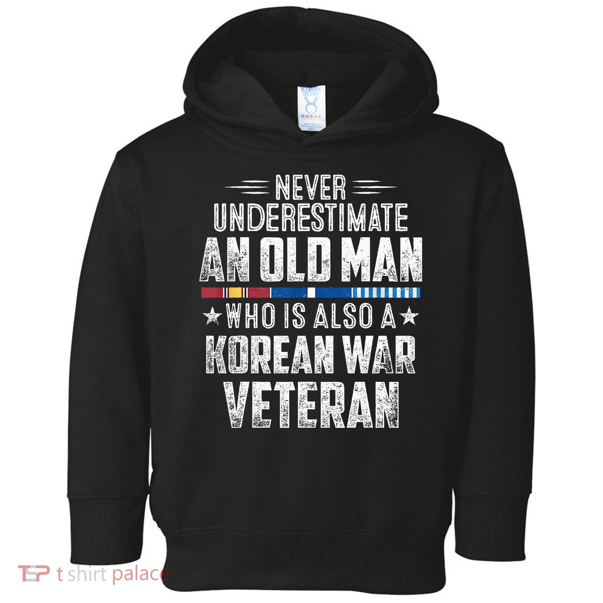 Never Underestimate OLD MAN Korean War Veteran Grandpa Toddler Hoodie