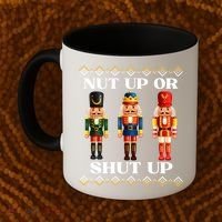 Nut Up Or Shut Up Funny & Tacky Embellished Nutcracker Xmas Coffee Mug thumb 2