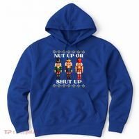 Nut Up Or Shut Up Funny & Tacky Embellished Nutcracker Xmas Hoodie thumb 0
