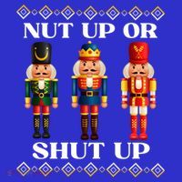 Nut Up Or Shut Up Funny & Tacky Embellished Nutcracker Xmas Sweatshirt thumb 3