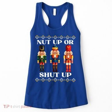 Nut Up Or Shut Up Funny & Tacky Embellished Nutcracker Xmas Women's Tank Top