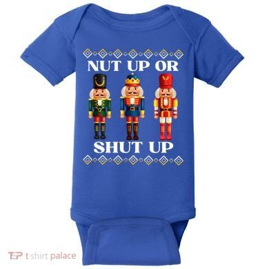 Nut Up Or Shut Up Funny & Tacky Embellished Nutcracker Xmas Baby Bodysuit