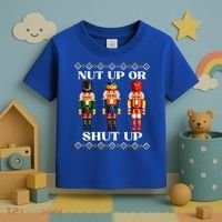 Nut Up Or Shut Up Funny & Tacky Embellished Nutcracker Xmas Toddler T-Shirt thumb 3