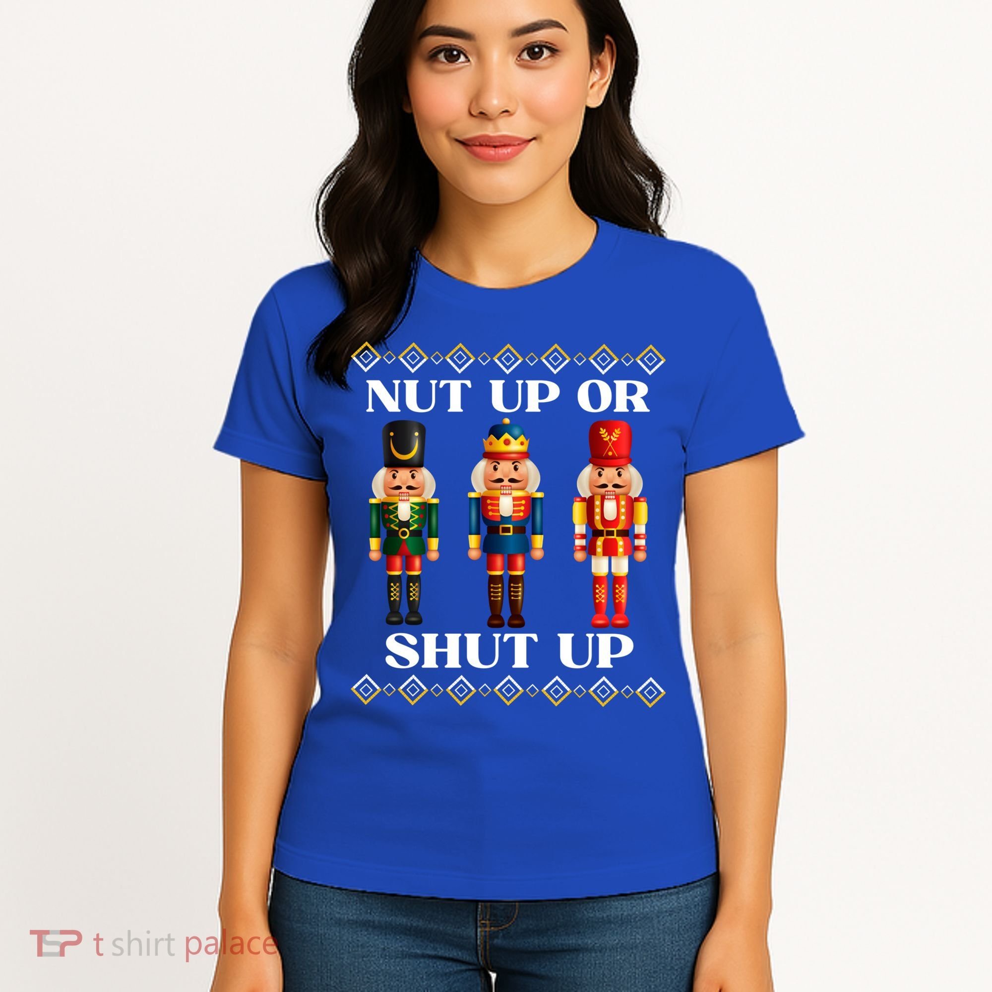 Nut Up Or Shut Up Funny & Tacky Embellished Nutcracker Xmas Women's T-Shirt