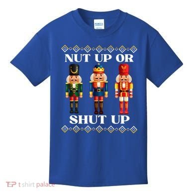 Nut Up Or Shut Up Funny & Tacky Embellished Nutcracker Xmas Kids T-Shirt