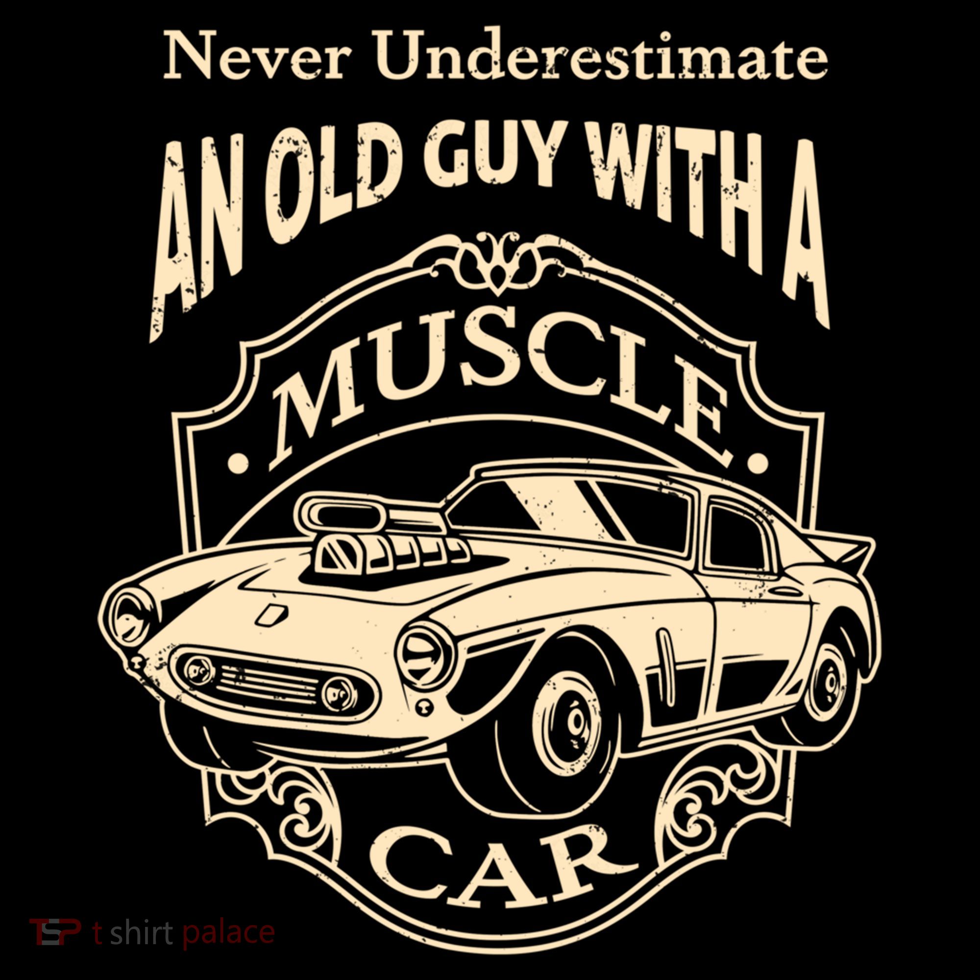 Never Underestimate Old Guy With A Muscle Car Classic Cars Gift Coffee Mug