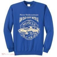 Never Underestimate Old Guy With A Muscle Car Classic Cars Gift Sweatshirt thumb 0