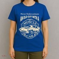 Never Underestimate Old Guy With A Muscle Car Classic Cars Gift T-Shirt thumb 4