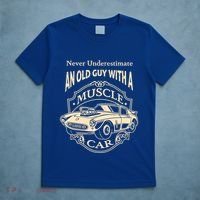 Never Underestimate Old Guy With A Muscle Car Classic Cars Gift T-Shirt thumb 5