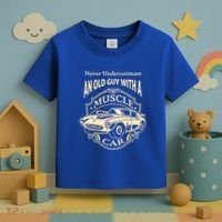 Never Underestimate Old Guy With A Muscle Car Classic Cars Gift Toddler T-Shirt thumb 3