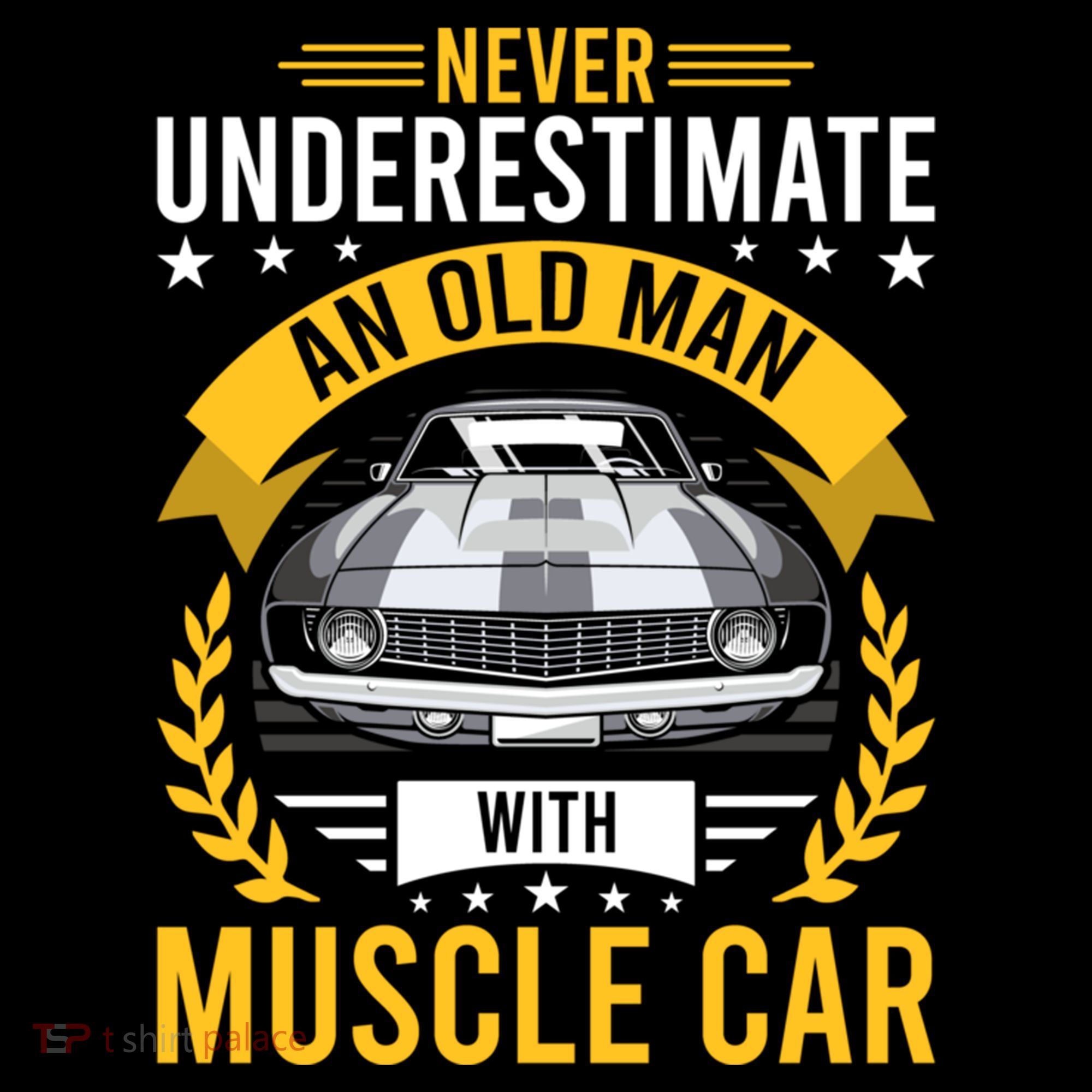 Never Underestimate Old With Muscle Car Great Gift Coffee Mug