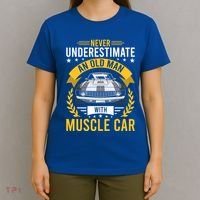 Never Underestimate Old With Muscle Car Great Gift T-Shirt thumb 4