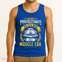 Never Underestimate Old With Muscle Car Great Gift Tank Top thumb 3